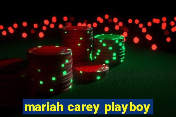 mariah carey playboy